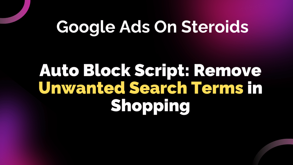 Auto Block Script: Remove Unwanted Search Terms in Shopping 1